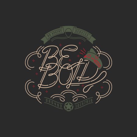 Be Bold / Poster
